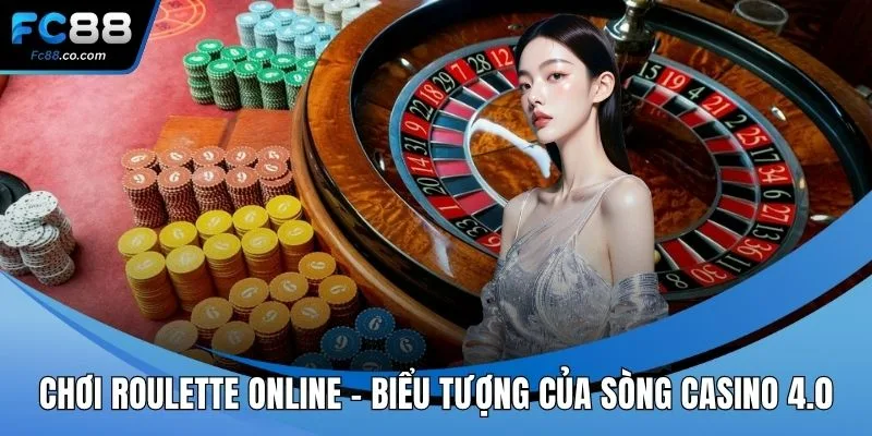 Chơi Roulette online