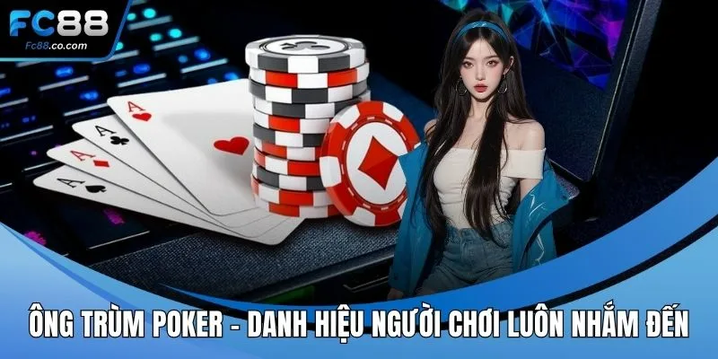 Ông trùm Poker