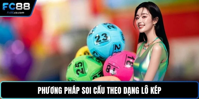Phương pháp soi cầu theo dạng lô kép